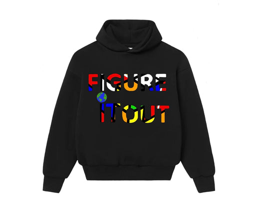 FIGURE IT OUT HOODIE